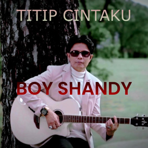 Album Titip Cintaku oleh Boy Shandy