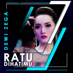 Dengarkan Ratu Dihatimu (Explicit) lagu dari Dewi Zega dengan lirik