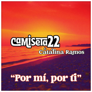 ดาวน์โหลดและฟังเพลง Por Mi, Por Ti พร้อมเนื้อเพลงจาก Camiseta 22
