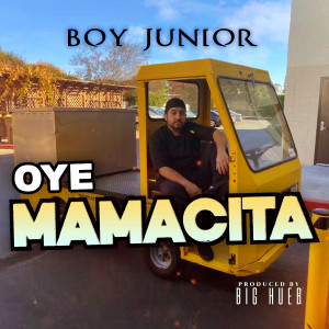 Album Oye Mamacita from Boy Junior