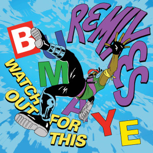 Listen to Watch Out For This (Bumaye) (Dimitri Vegas & Like Mike Tomorrowland Remix) song with lyrics from Major Lazer
