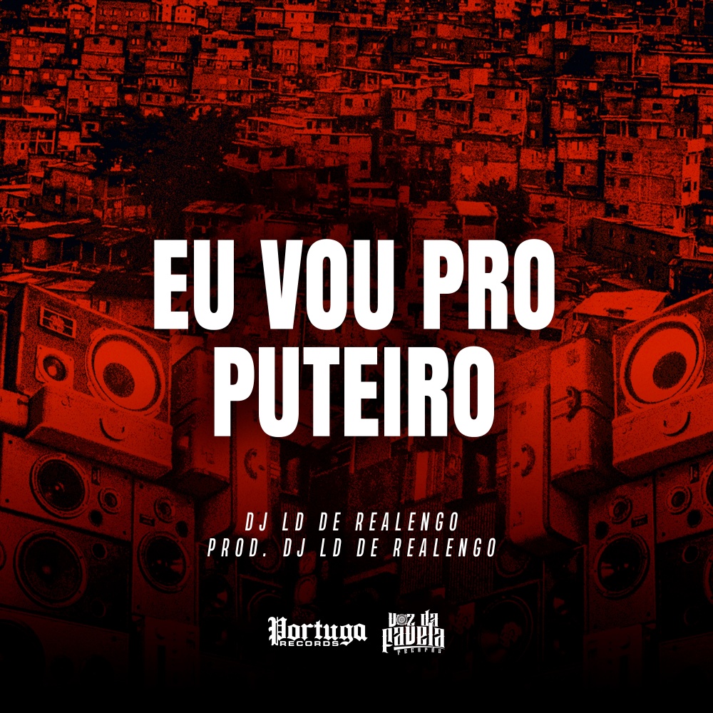 Eu Vou Pro Puteiro (Explicit)