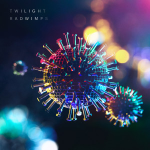 收聽Radwimps的TWILIGHT歌詞歌曲