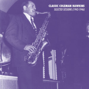 收聽Coleman Hawkins' Swing Four的Get Happy歌詞歌曲