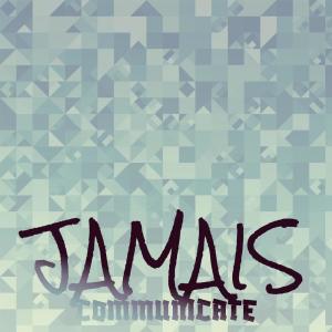 อัลบัม Jamais Communicate ศิลปิน Various