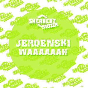 อัลบัม Waaaaaah ศิลปิน DJ Jeroenski