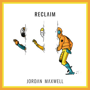 Album Reclaim oleh Jordan Maxwell