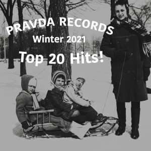 Various Artists的專輯Pravda Records Winter 2021 Top 20 Hits