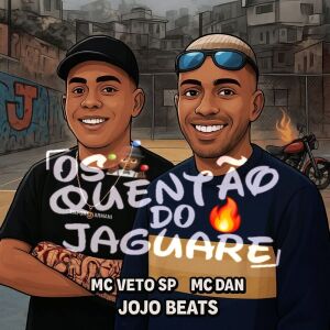 收听MC Dan的OS QUENTÃO DO JAGUARÉ (Explicit)歌词歌曲