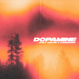 Listen to Dopamine song with lyrics from Grey Killer