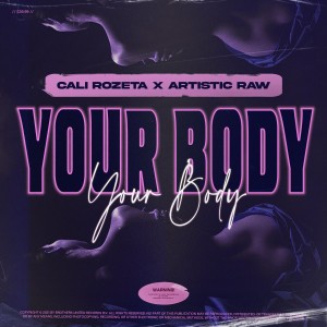 ดาวน์โหลดและฟังเพลง Your Body พร้อมเนื้อเพลงจาก Cali Rozeta