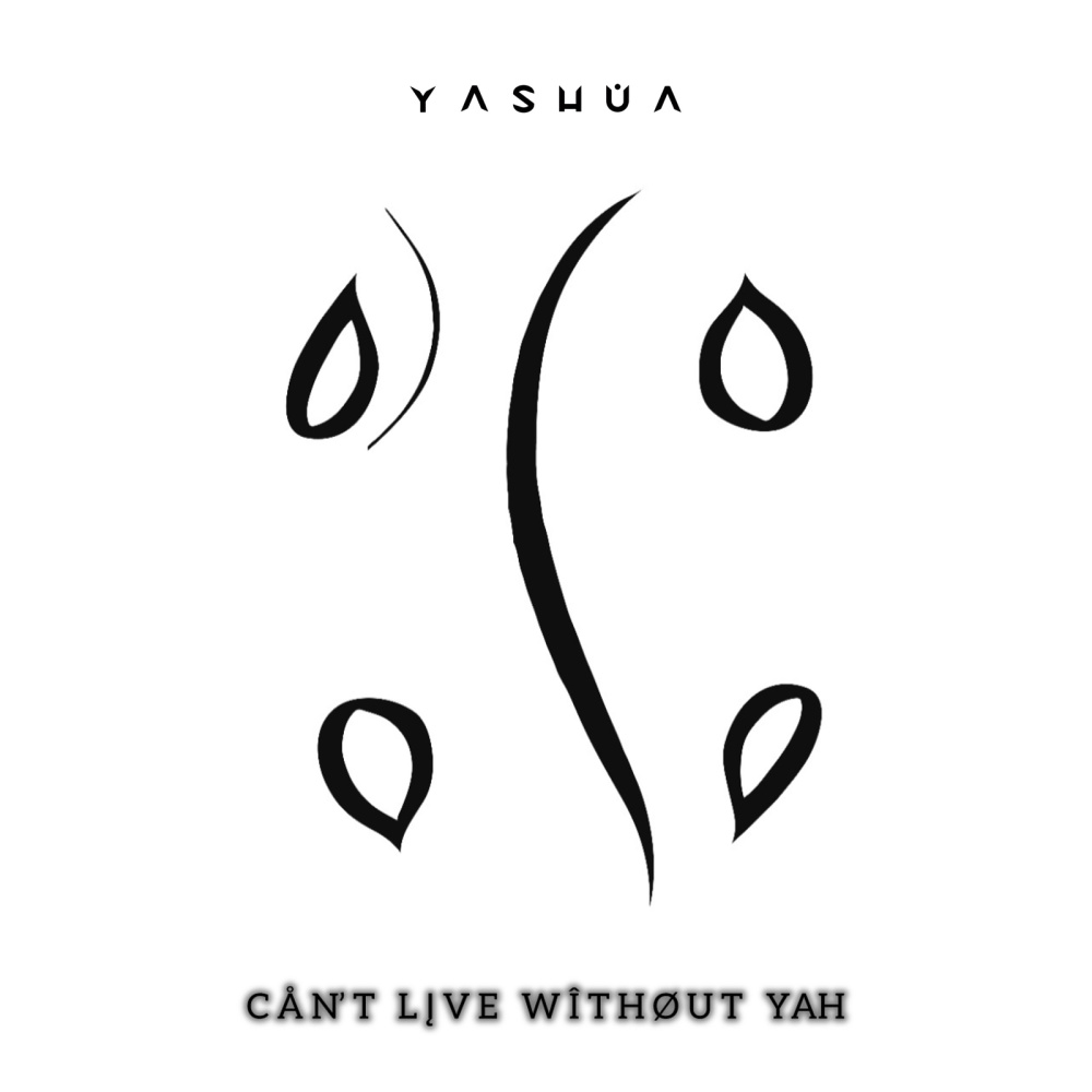 Can't Live Without Yah