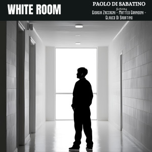 收聽Paolo Di Sabatino的White Room (feat. Giorgia Zaccagni, Glauco Di Sabatino & Matteo Grandoni)歌詞歌曲