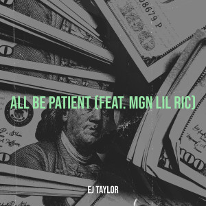 Album All Be Patient from EJ TAYLOR