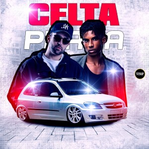 ดาวน์โหลดและฟังเพลง Celta Prata (Explicit) พร้อมเนื้อเพลงจาก DJ CZ