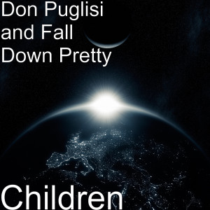 收聽Don Puglisi的Children歌詞歌曲