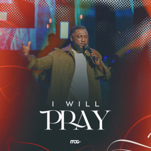 Album I will Pray from MOGmusic