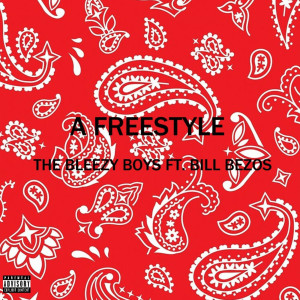 Album A Freestyle (Explicit) from The Bleezy Boys