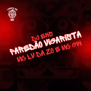Dengarkan Paredão Vigarista (Explicit) lagu dari Mc Lv Da Zo dengan lirik