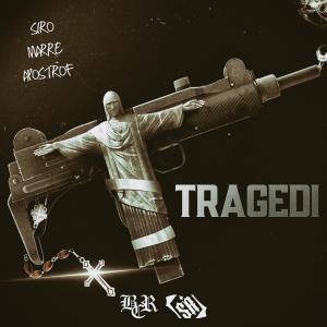 Siro的專輯Tragedi (Explicit)