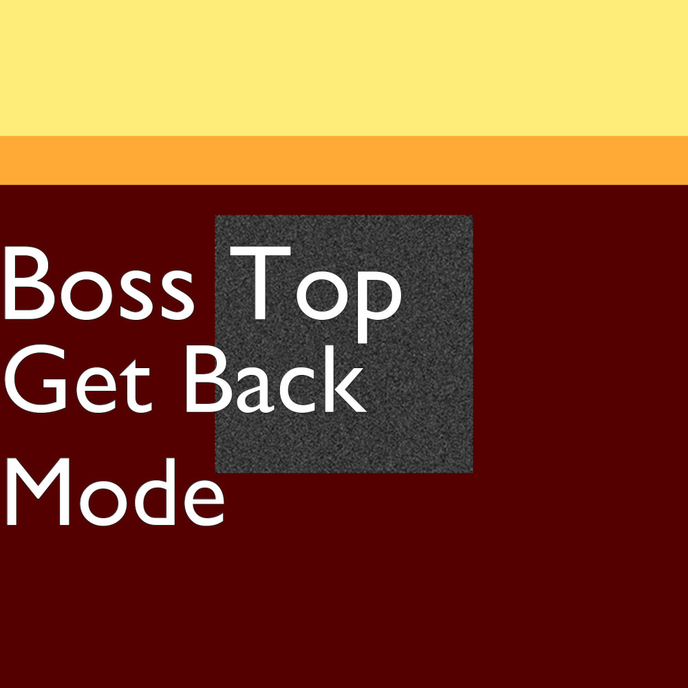 Get Back Mode (Explicit)