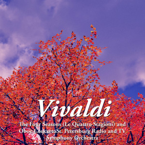 ดาวน์โหลดและฟังเพลง Concerto No. 8 in A Minor for Oboe and Orchestra, RV 461: I. Allegro พร้อมเนื้อเพลงจาก St. Petersburg Radio Symphony Orchestra