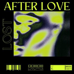 ดาวน์โหลดและฟังเพลง AFTER LOVE (Explicit) พร้อมเนื้อเพลงจาก Lost