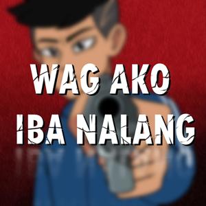 Salbakuta的專輯Wag Ako Iba Nalang (feat. Salbakuta, Jhoan & Endang, Hi-Jakkk & Crazzy G) (Explicit)