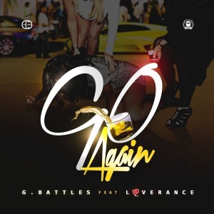 ดาวน์โหลดและฟังเพลง Go Again (Explicit) พร้อมเนื้อเพลงจาก G. Battles