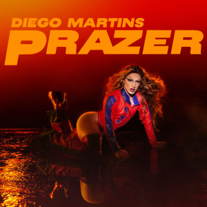 ดาวน์โหลดและฟังเพลง PRAZER พร้อมเนื้อเพลงจาก Diego Martins