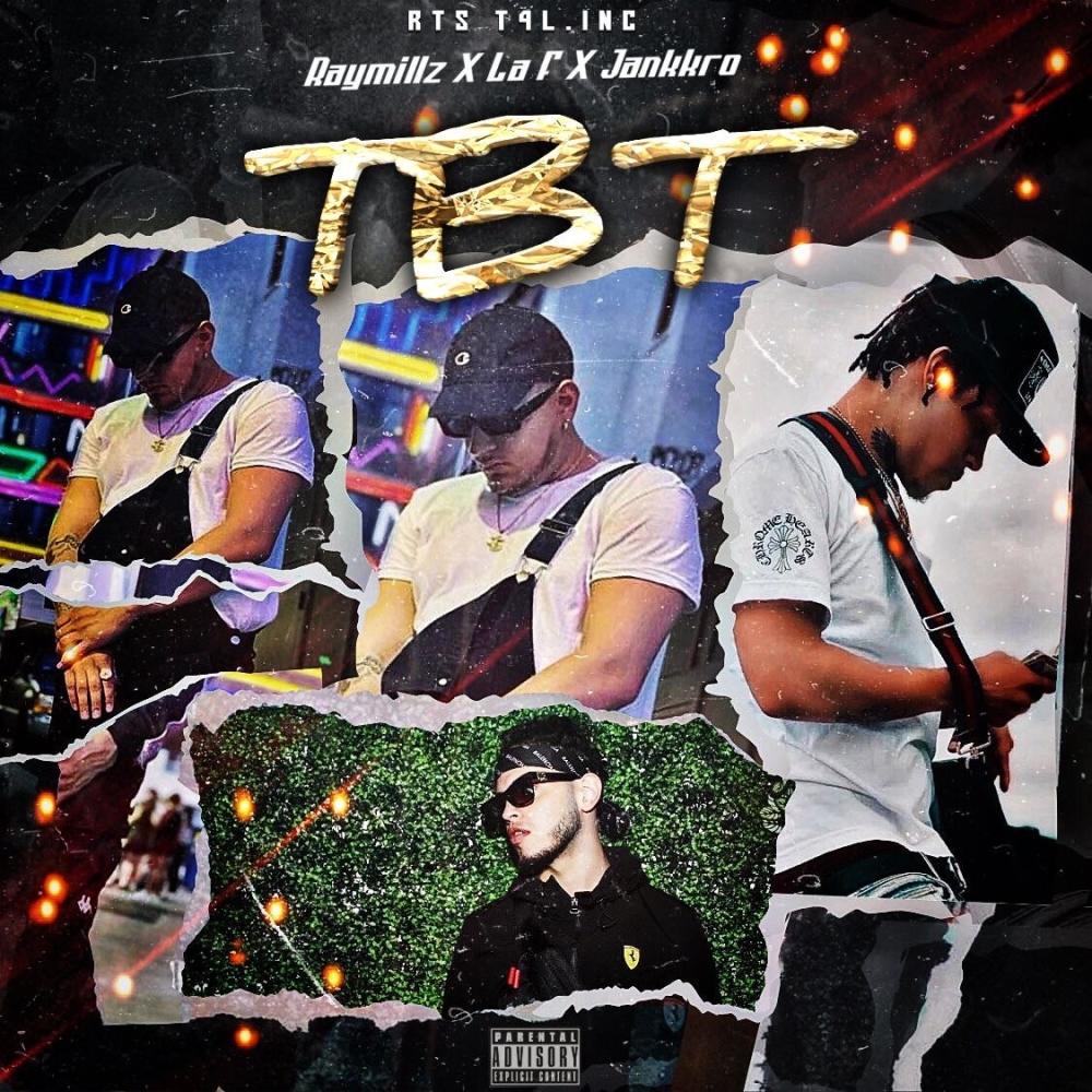 TBT (feat. La F & Jankkro) (Explicit)