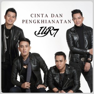 อัลบัม Cinta Dan Pengkhianatan ศิลปิน Ilir7