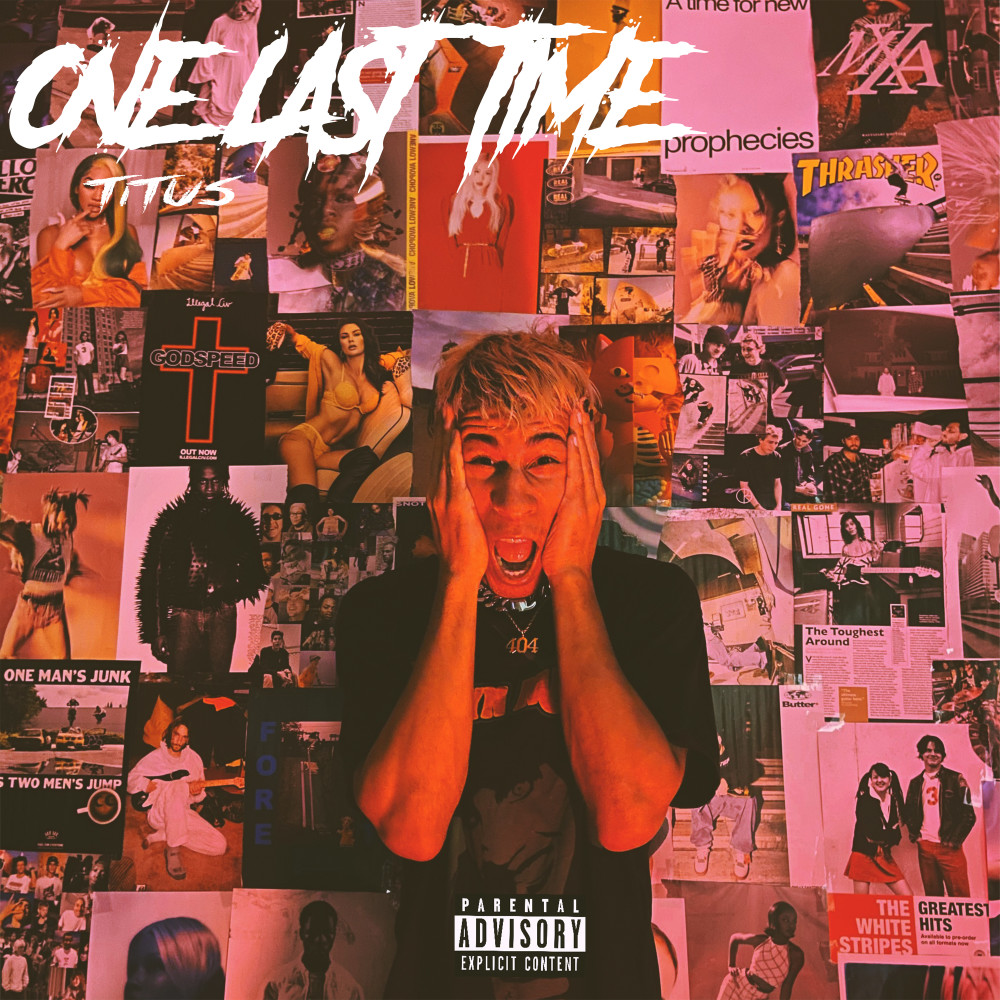 ONE LAST TIME (Explicit)