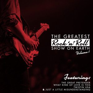 Various Artists的专辑The Greatest Rock 'N' Roll Show On Earth, Vol. 1
