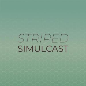 Album Striped Simulcast oleh Various