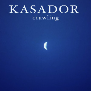 Kasador的專輯Crawling