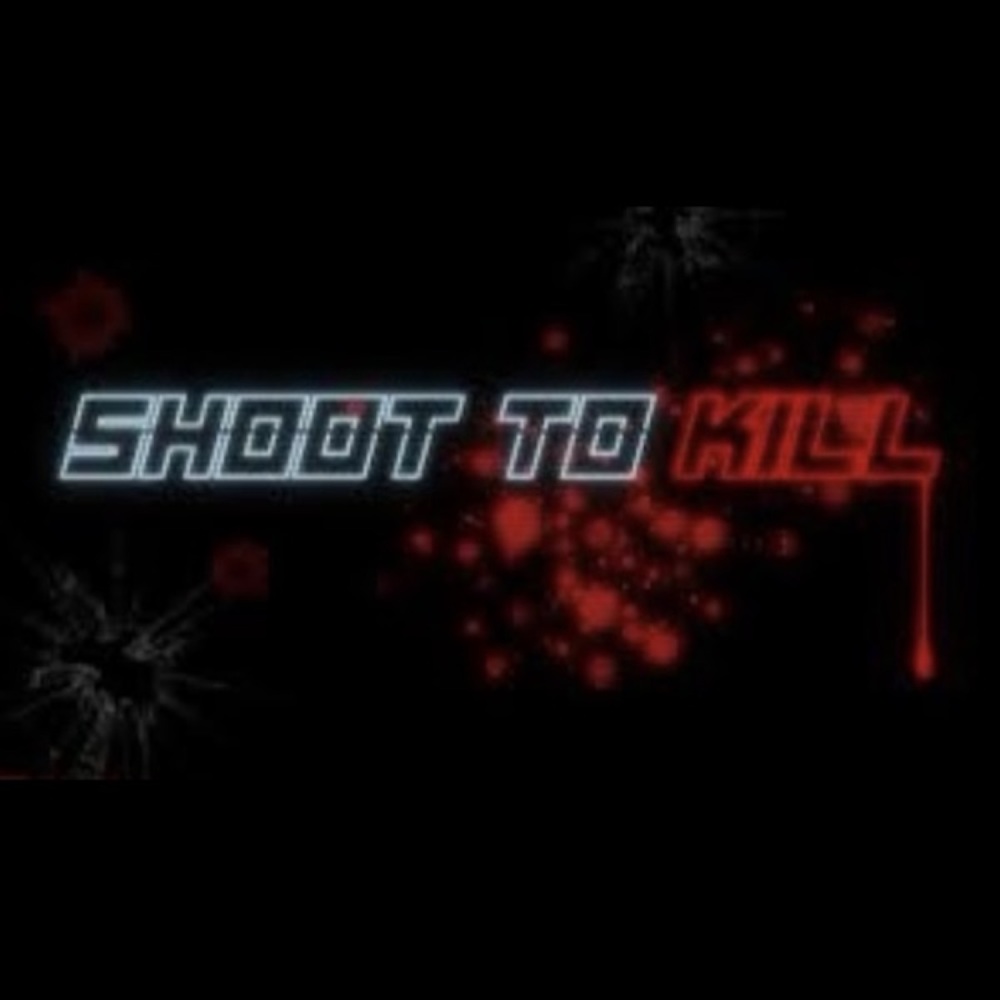Shoot To Kill (Explicit)