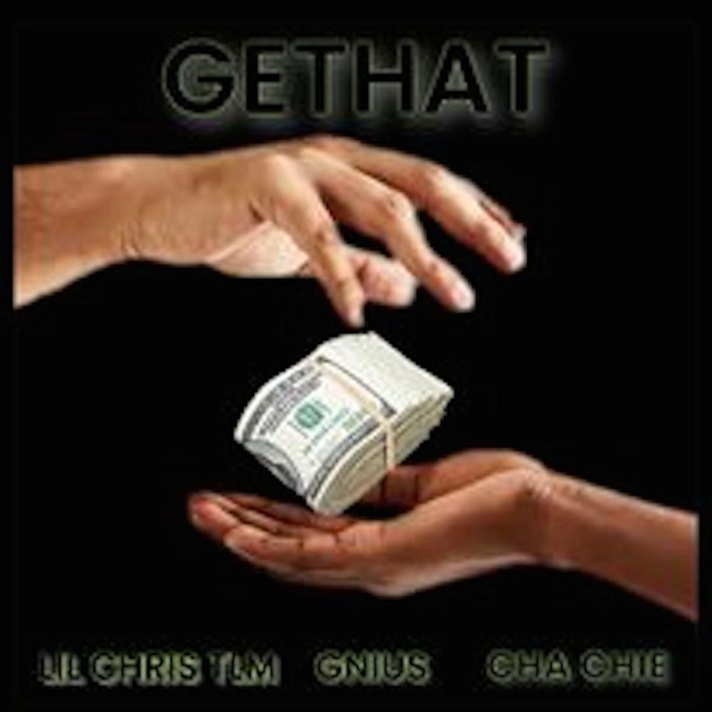 GETHAT (feat. Cha Chie & Lil Chris Tlm) (Explicit)