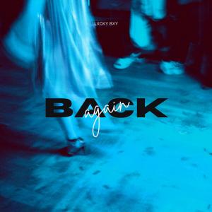 Album Back again (Remix) (Explicit) from LXCKY BXY