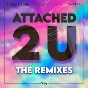 อัลบัม Attached 2 U (The Remixes) ศิลปิน PINEO & LOEB