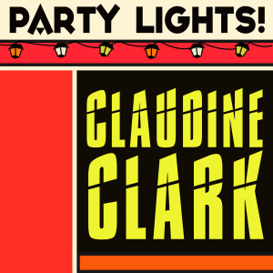 Claudine Clark的專輯Party Lights!