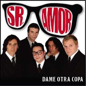 Sr. Amor的專輯Dame Otra Copa