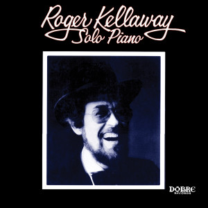 收聽Roger Kellaway的On Green Dolphin St.歌詞歌曲