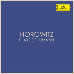 Vladimir Horowitz的專輯Horowitz plays Schumann