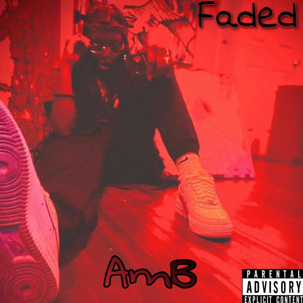 Faded (Explicit)