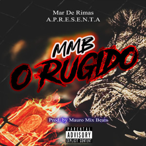 收聽MMB的O Rugido歌詞歌曲