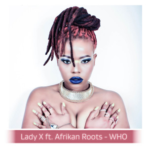 Listen to Who song with lyrics from Lady X