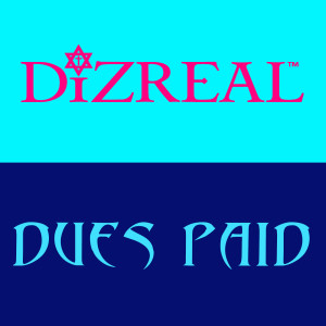 Listen to Dues Paid song with lyrics from DiZREAL