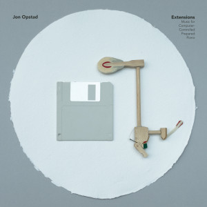อัลบัม Extensions (Music for Computer-Controlled Prepared Piano) ศิลปิน Jon Opstad