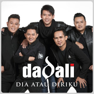 Listen to Dia Atau Diriku song with lyrics from Dadali